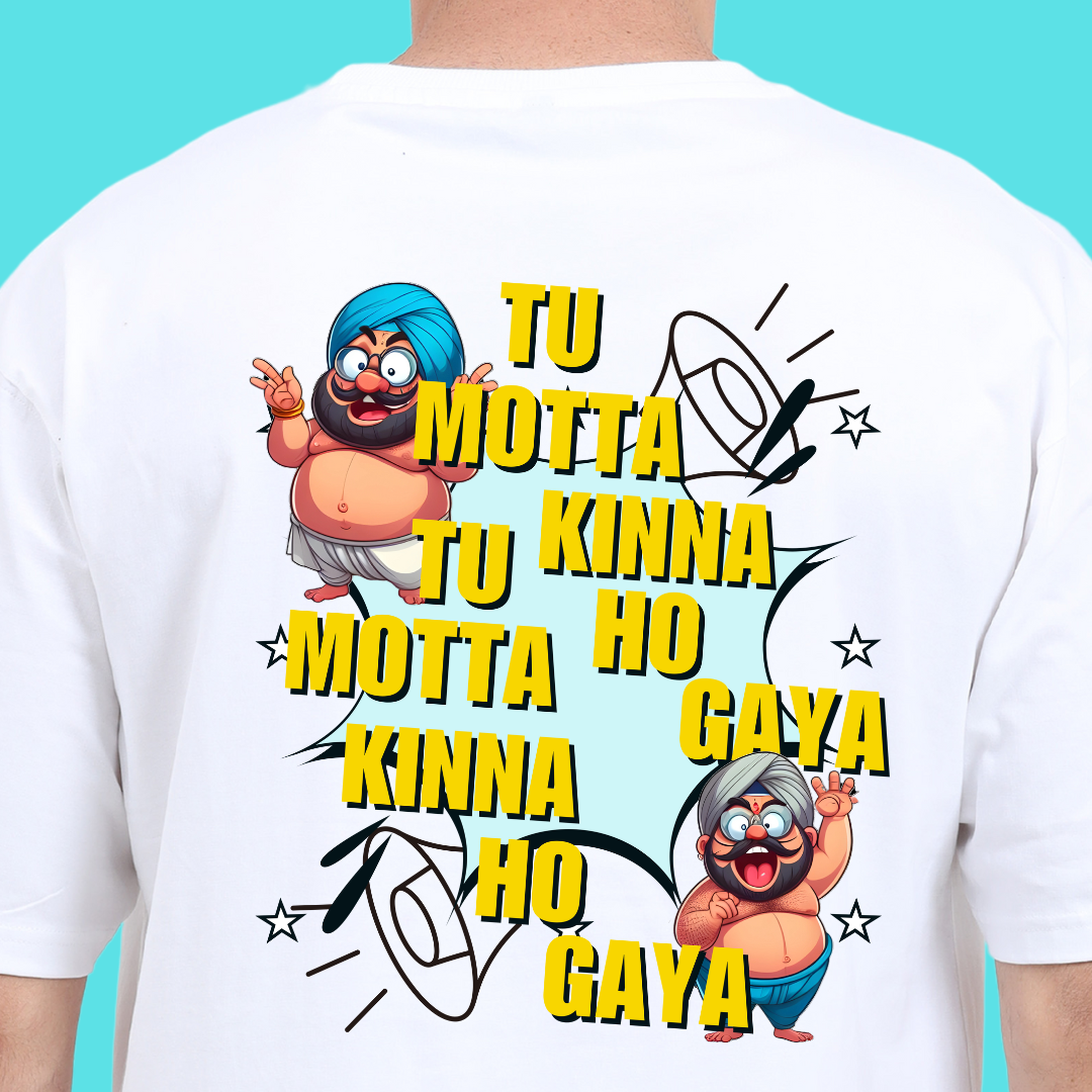 Tu Motta Kina Ho Gaya Funny T-Shirt: Spread Laughter with Style