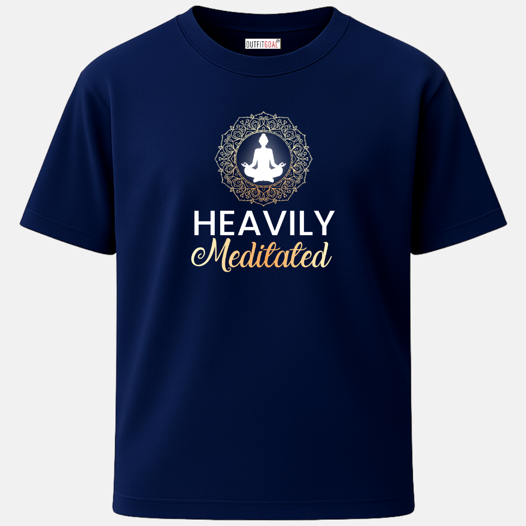OUTFITGOAL “Heavily Meditated” Zen Mode Tee | Bold & Mindful Yoga Inspired Shirt | 100% Super Combed Cotton | Bio-Washed Finish | 180 GSM Unisex Fit Wellness Tee for Movement & Mindfulness