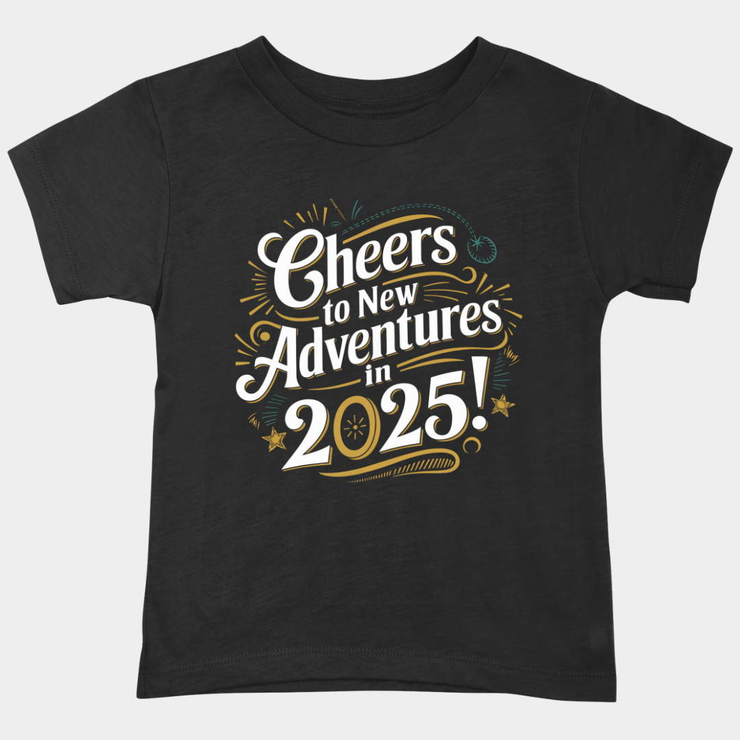 New Year T-Shirt & Sweatshirt for Cheers to New Adventures in 2025' T-Shirt: Inspiring New Year Outfit