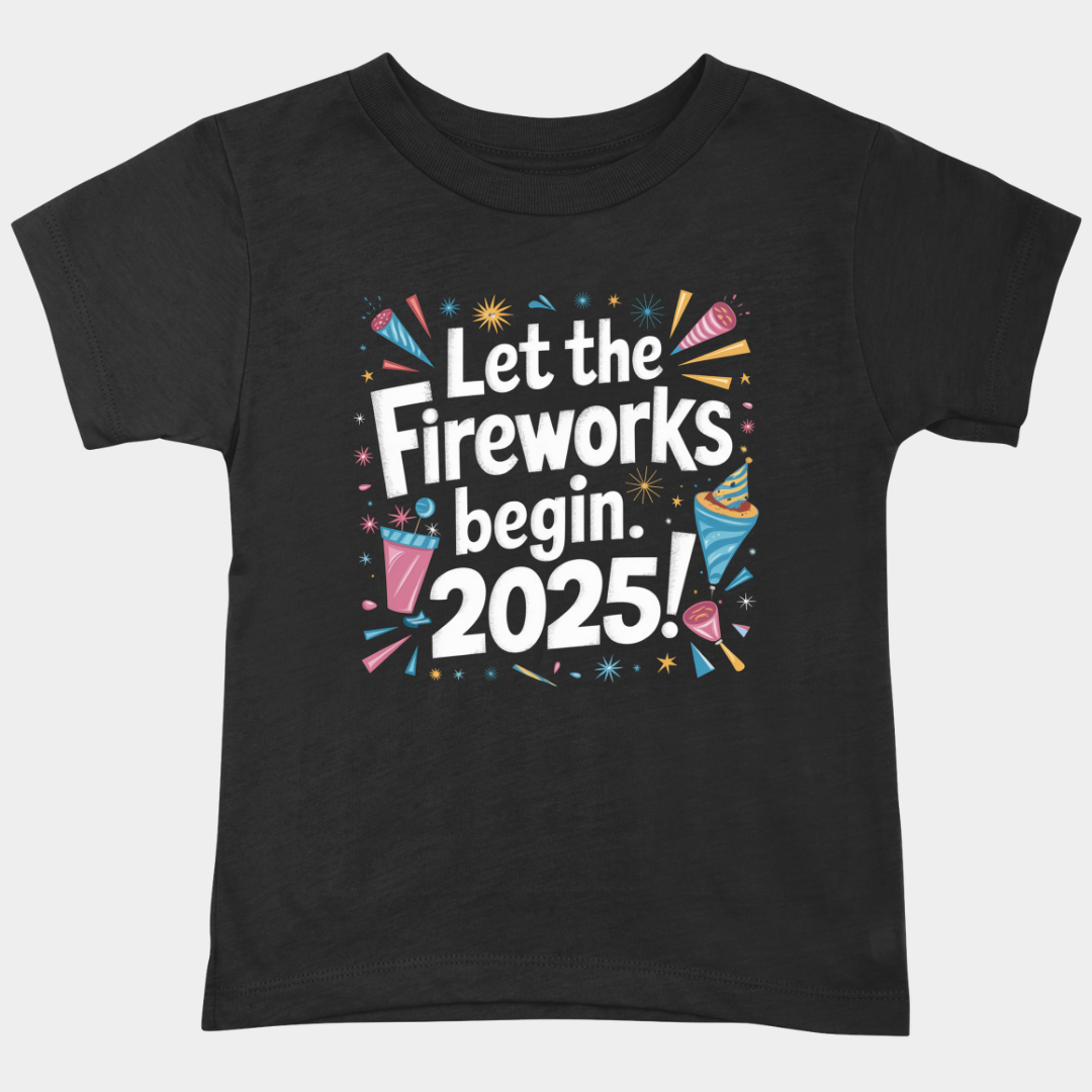 New Year T-Shirt & Sweatshirt with Let the Fireworks Begin: 2025' T-Shirt: Celebrate in Style