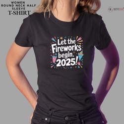 New Year T-Shirt & Sweatshirt with Let the Fireworks Begin: 2025' T-Shirt: Celebrate in Style