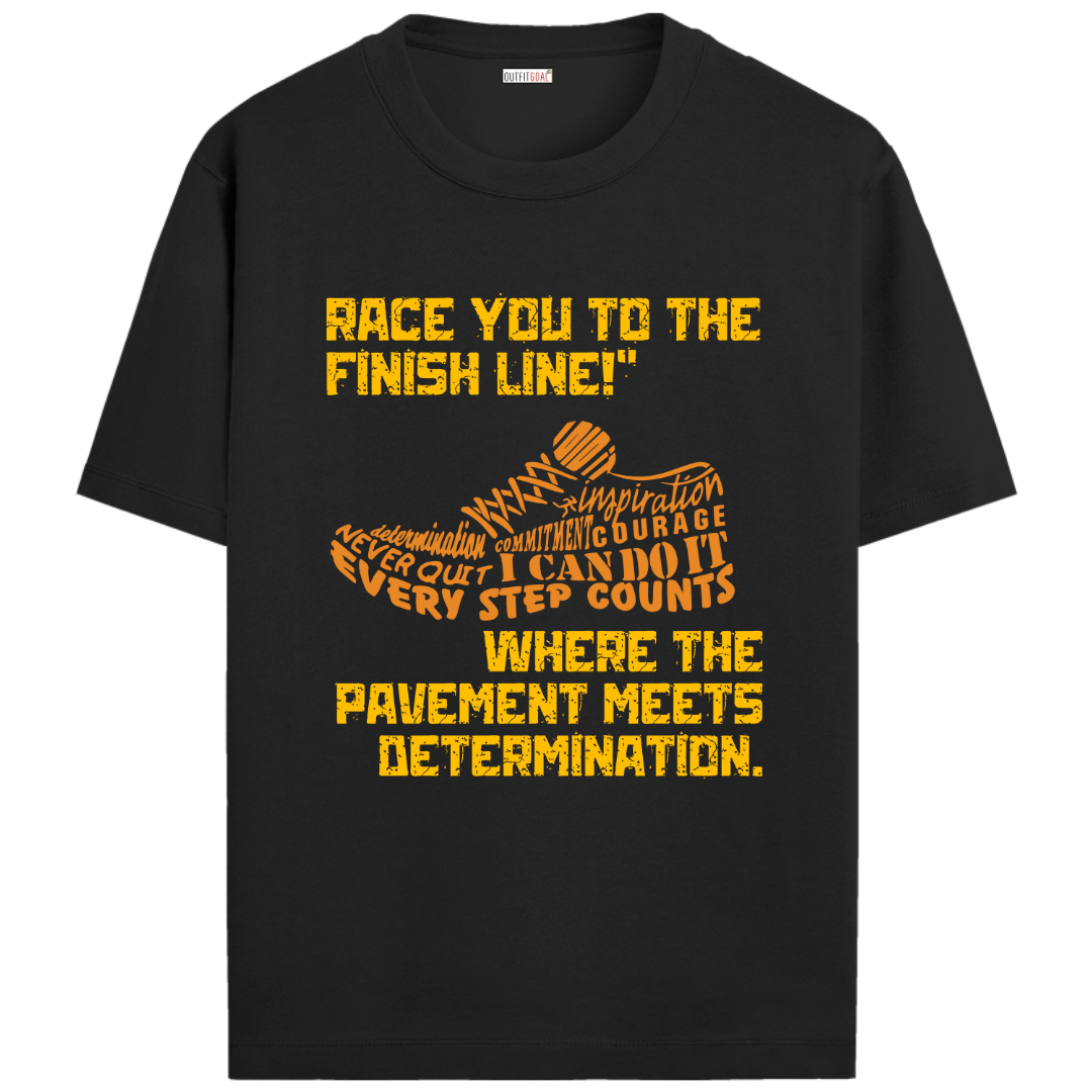 OUTFITGOAL “Race You to the Finish Line Where the Pavement Meets Determination” Drop Tee | Bold Running Statement Shirt | Super Combed Cotton | Bio-Washed Finish | 180 GSM | Unisex Fit Running Lifestyle Apparel | Athletic Fit Tee